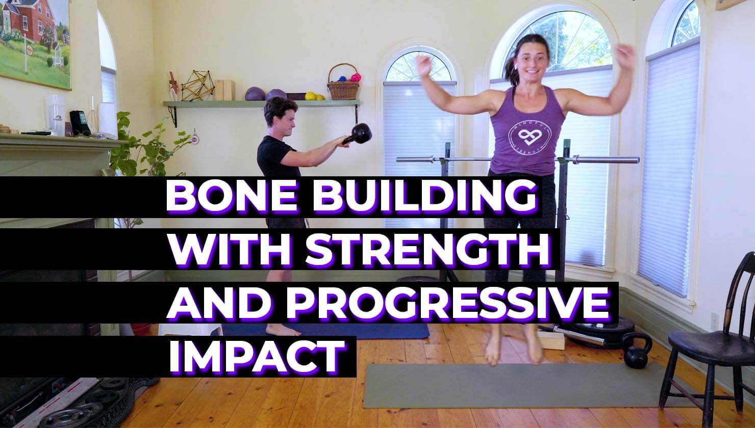 Bone Building | Mindful Strength Podcast